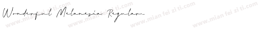 Wonderful Melanesia Regular字体转换